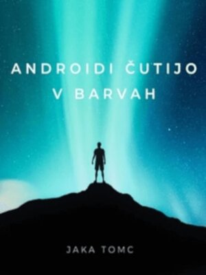 cover image of Androidi čutijo v barvah
